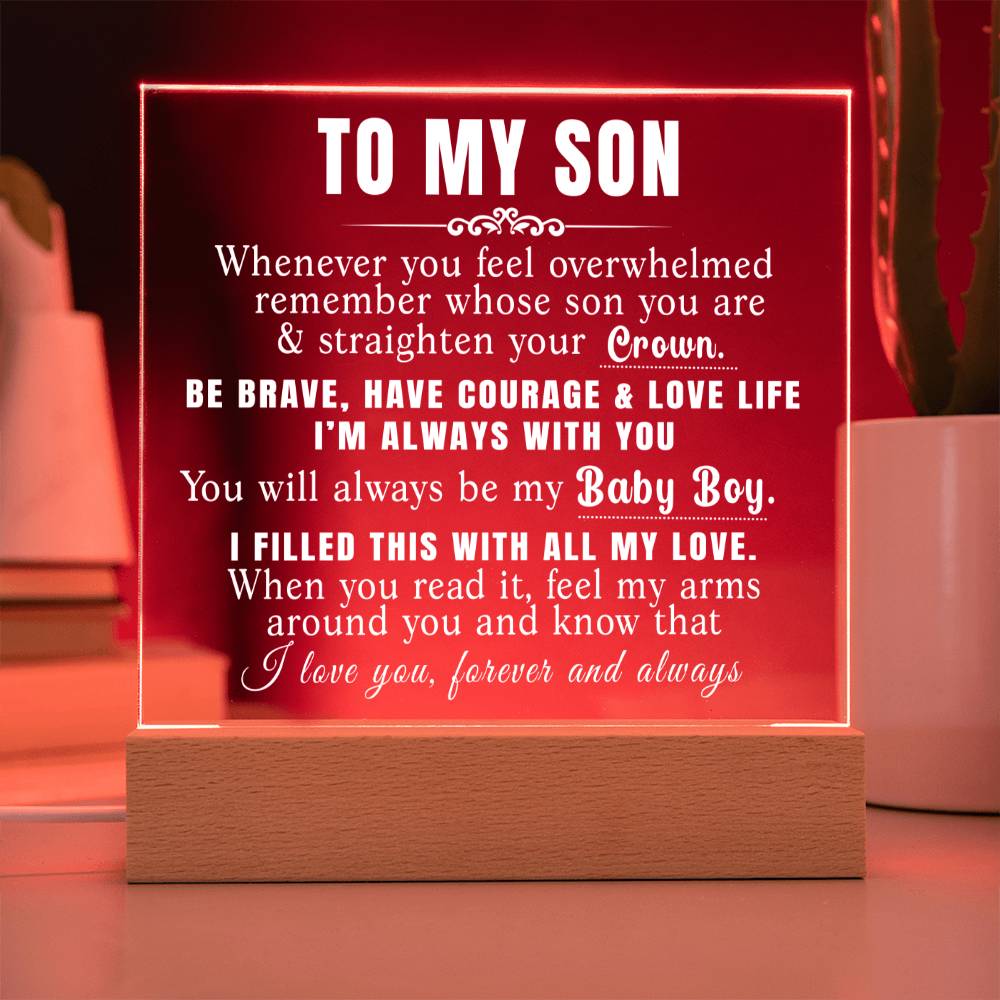 To My Son - Straighten Your Crown - Acrylic Plaque