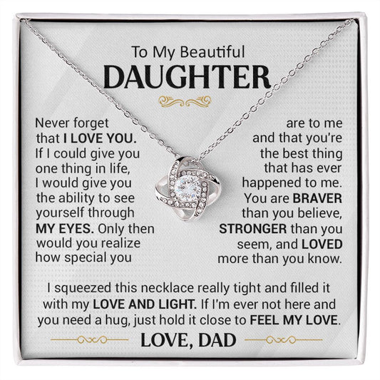 To My Beautiful Daughter - See Yourself Though My Eyes - Love Knot Necklace