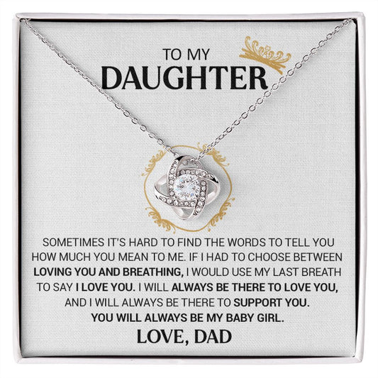 To My Daughter - I Will Always Be There - Love Knot Necklace