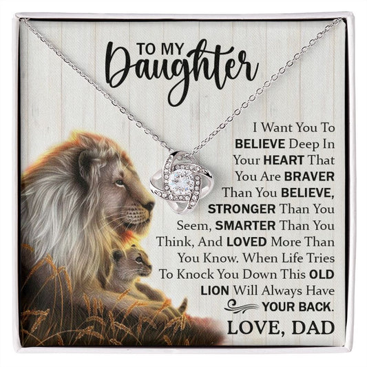 To My Daughter - You Are Braver Than You Believe - Love Knot Necklace