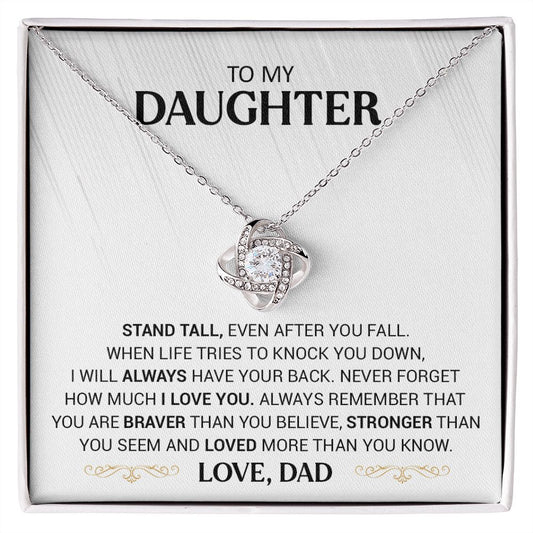 To My Daughter - Stand Tall - Love Knot Necklace