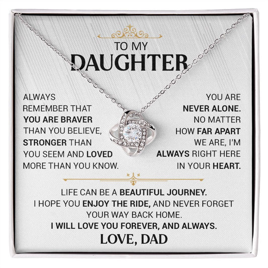 To My Daughter - You Are Never Alone - Love Knot Necklace
