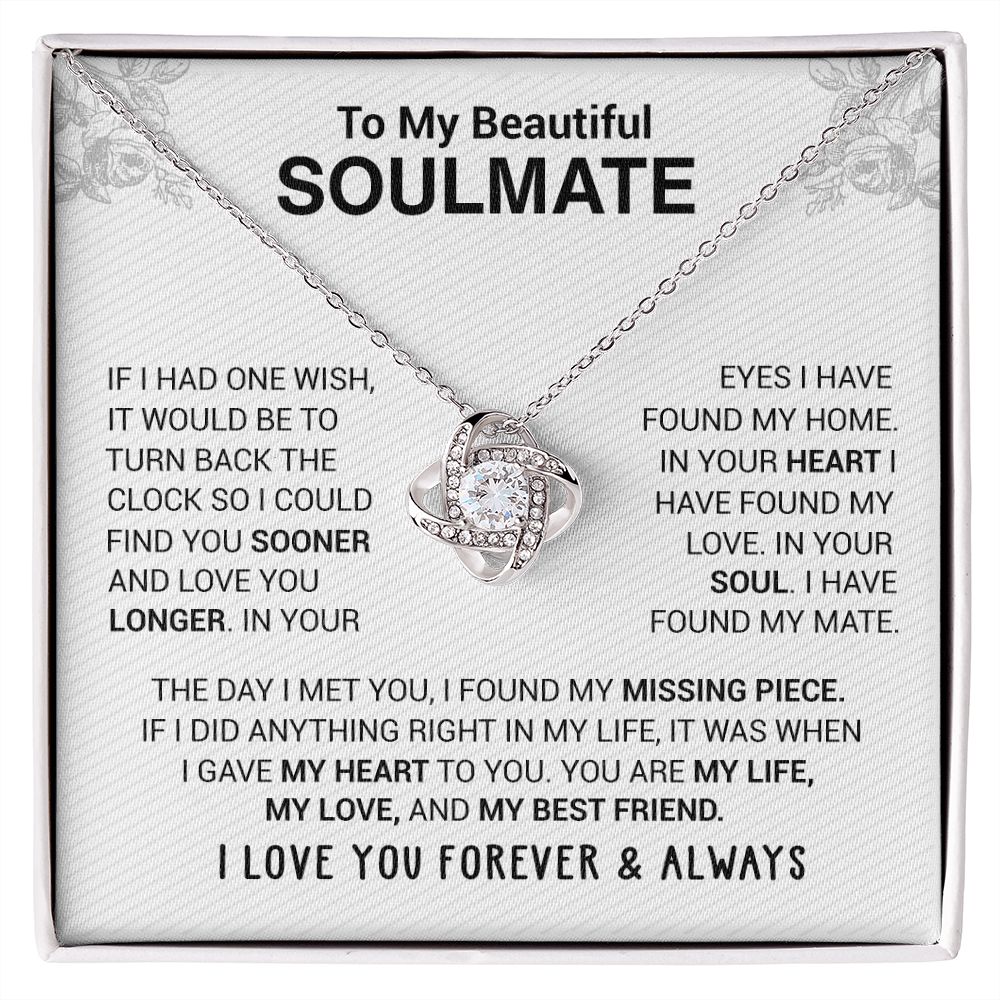 To My Beautiful Soulmate - In Your Eyes I Have Found My Home - Love knot Necklace