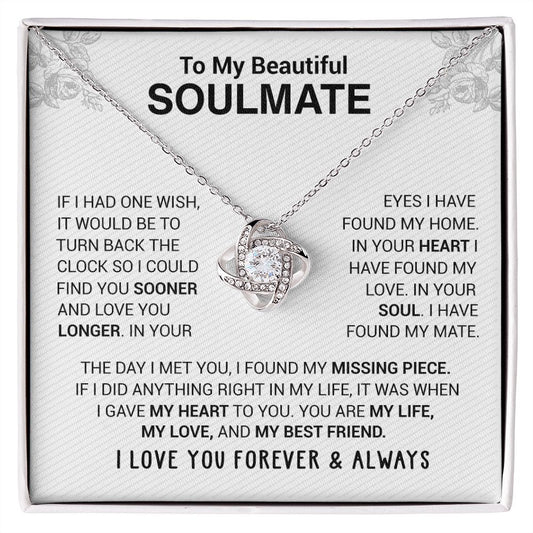 To My Beautiful Soulmate - In Your Eyes I Have Found My Home - Love knot Necklace