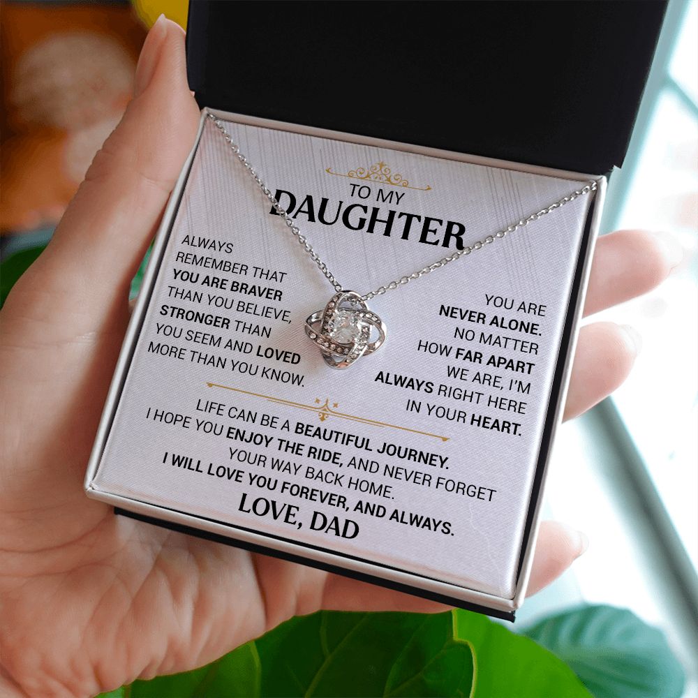 To My Daughter - You Are Never Alone - Love Knot Necklace