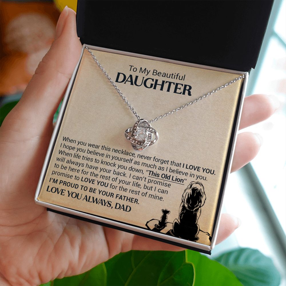 To My Beautiful Daughter - This Old Lion Will Always Have Your Back - Love Knot Necklace