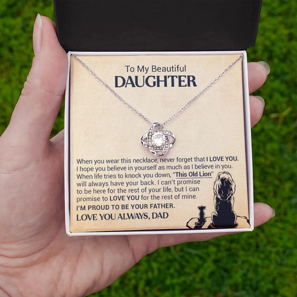 To My Beautiful Daughter - This Old Lion Will Always Have Your Back - Love Knot Necklace