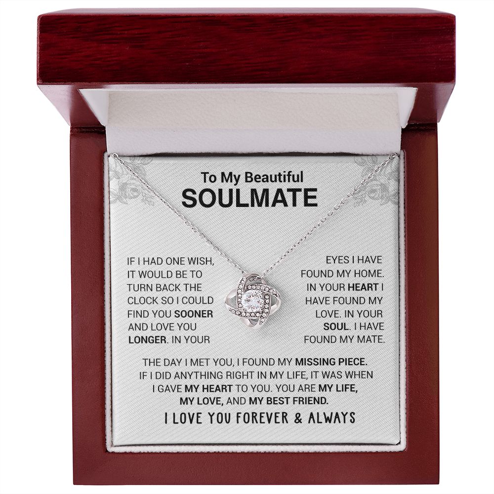To My Beautiful Soulmate - In Your Eyes I Have Found My Home - Love knot Necklace