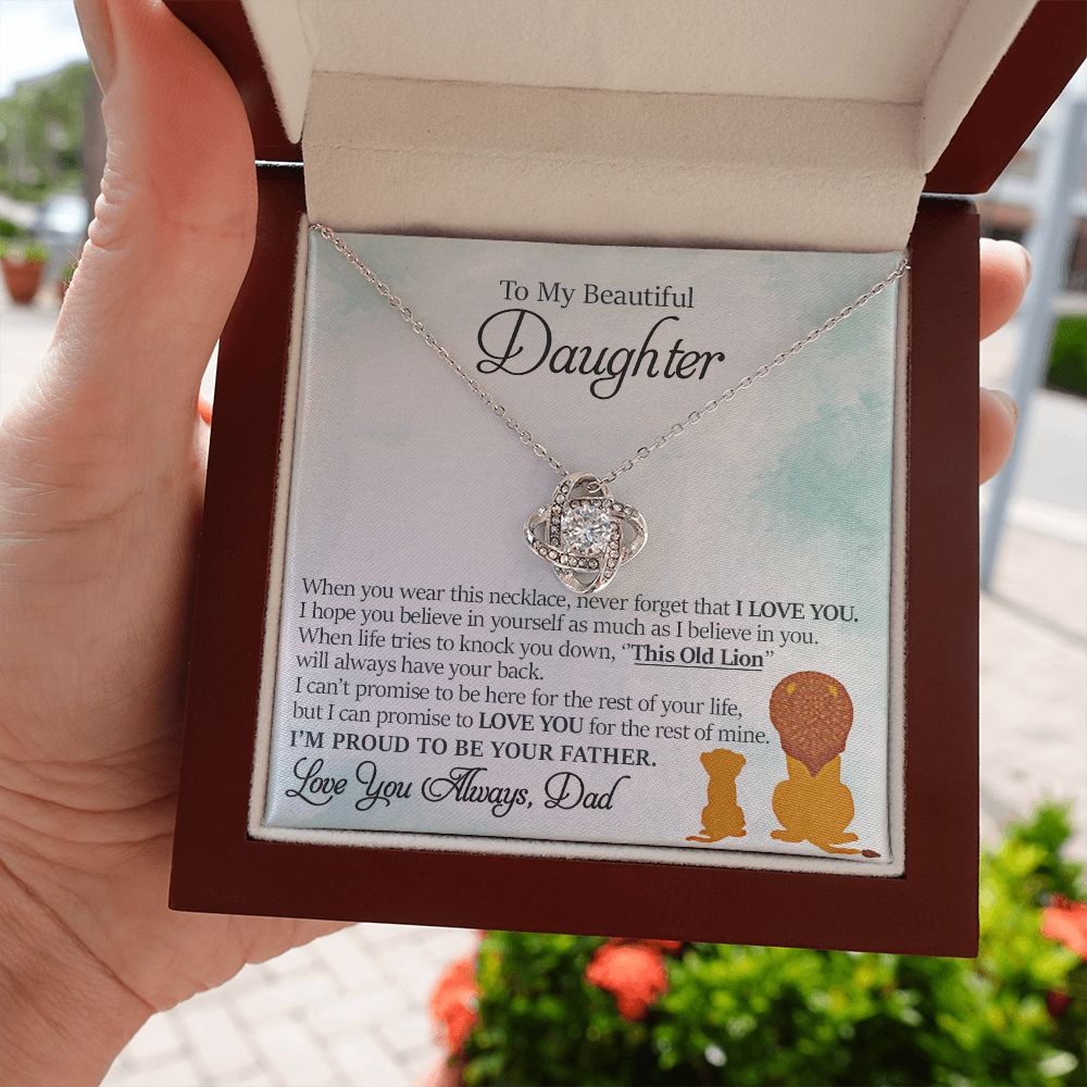 To My Beautiful Daughter - This Old Lion Will Always Have Your Back - Love Knot Necklace