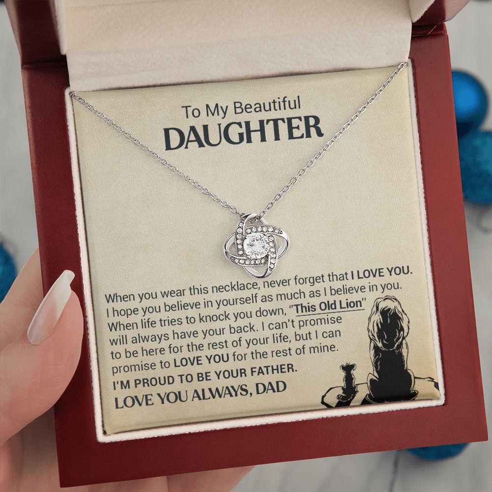 To My Beautiful Daughter - This Old Lion Will Always Have Your Back - Love Knot Necklace